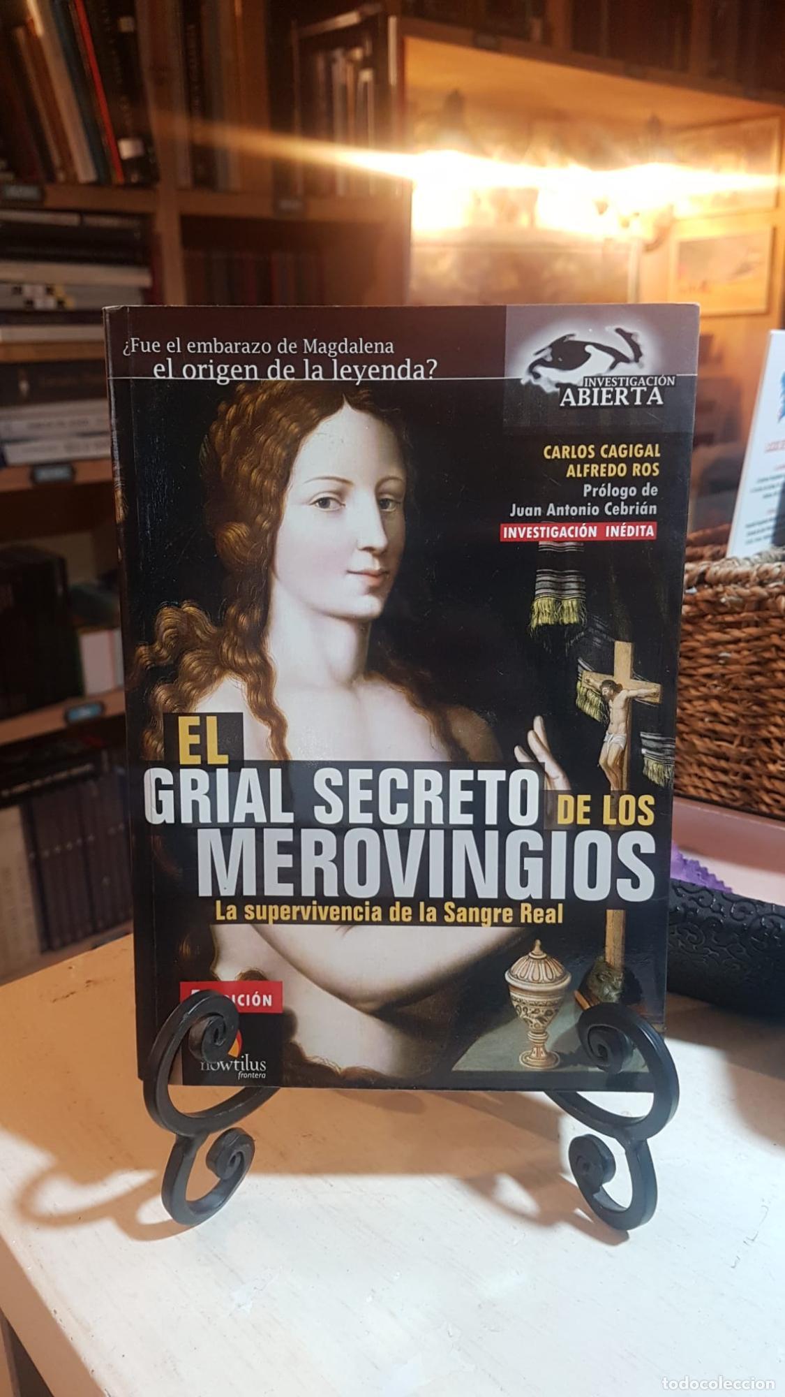 Libros: El grial secreto de los merovingios - Carlos Cagigal et Alfredo Ros