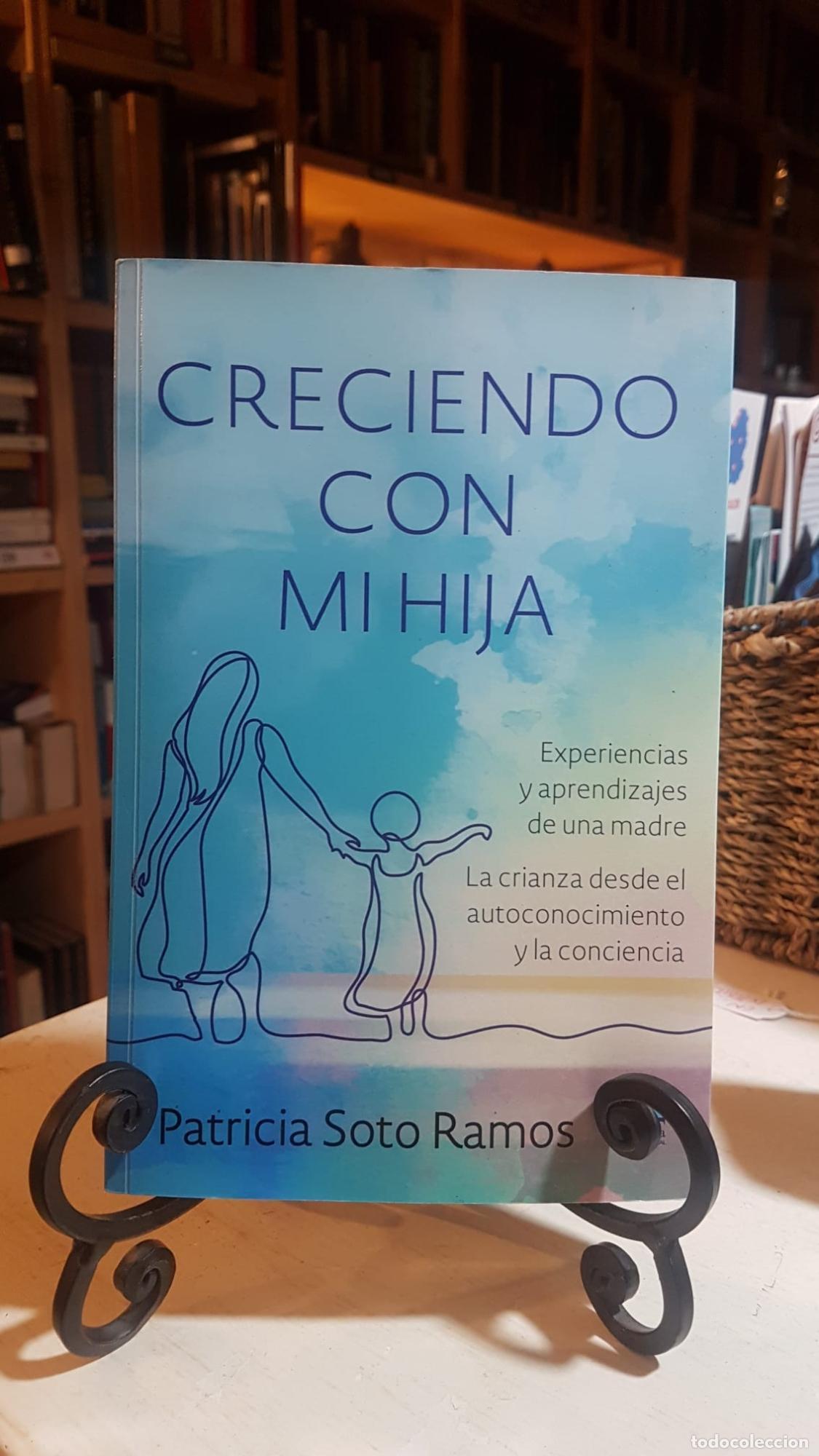 Libros: Creciendo con mi hija - SOTO RAMOS, PATRICIA