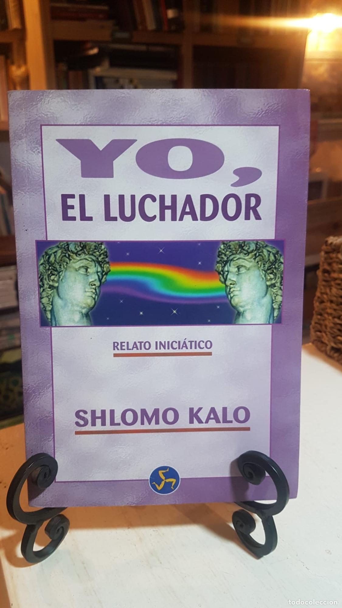 Libros: Yo, el luchador - Shlomo Kalo