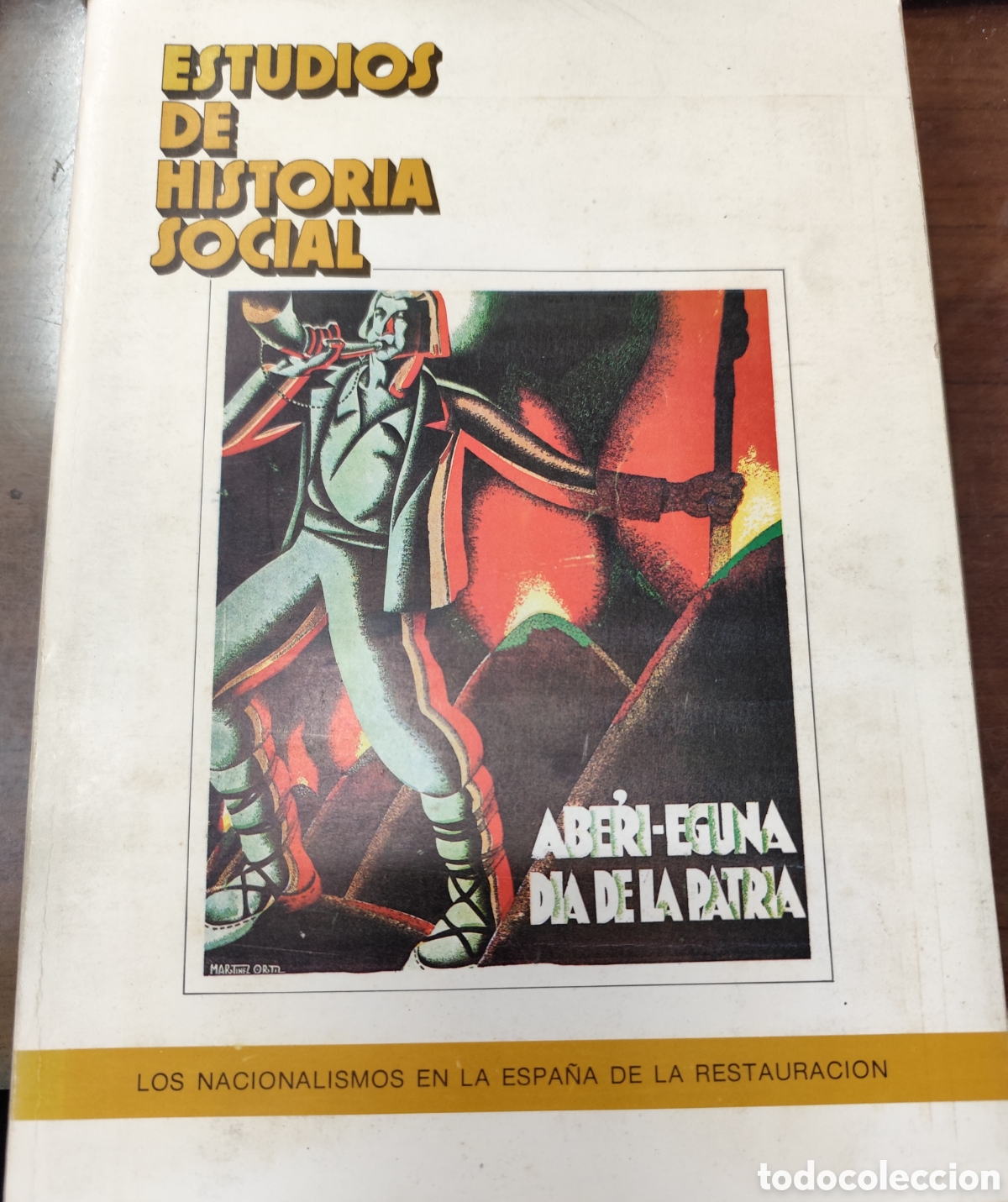Libros: LOS NACIONALISMOS EN LA ESPA&Ntilde;A DE LA RESTAURACION. Estudios de historia social n&ordm;28-29