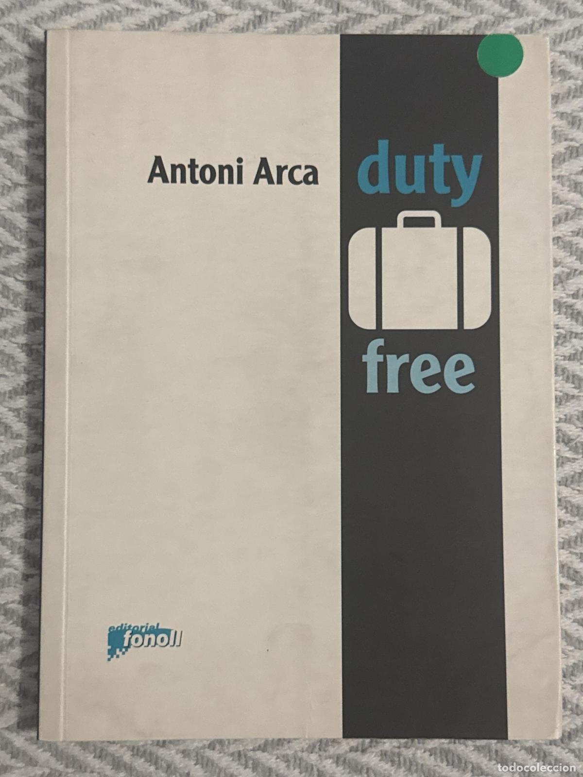 Libros: Duty free - Antoni Arca