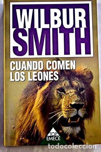 Libri di seconda mano: Cuando Comen los Leones - Wilbur Smith - Wilbur Smith