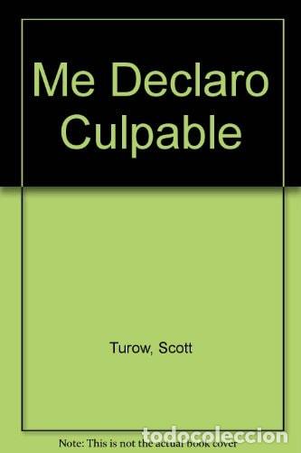 Libros: Me declaro culpable - Scott Turow - Scott Turow - Foto 1