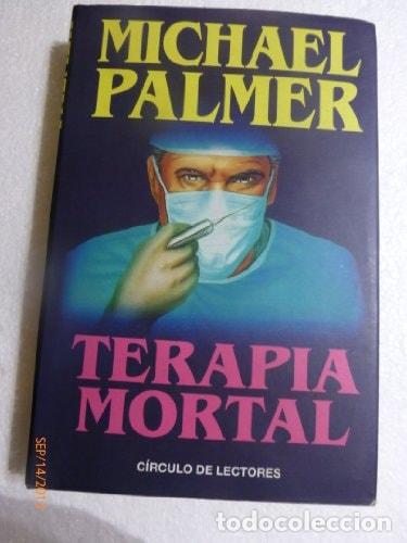 Libros: Terapia mortal - Michael Palmer - Michael Palmer - Foto 1