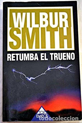 books: Retumba el Trueno - Wilbur Smith - Wilbur Smith