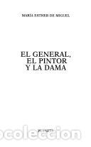 Libri di seconda mano: El general, el pintor y la dama - Mar&iacute;a Esther de Miguel - Mar&iacute;a Esther de Miguel