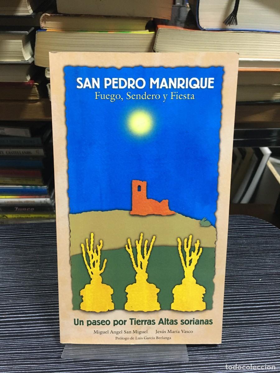 Libros: San Pedro Manrique. Fuego, Sendero y Fiesta Miguel &Aacute;ngel San Miguel / Jes&uacute;s Mar&iacute;a Vasco