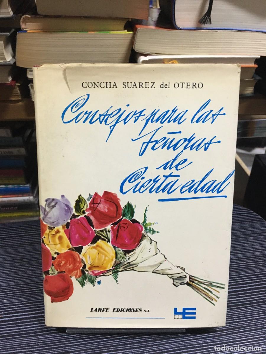 Libros: Consejos para las se&ntilde;oras de cierta edad Concha Su&aacute;rez del Otero - Foto 1
