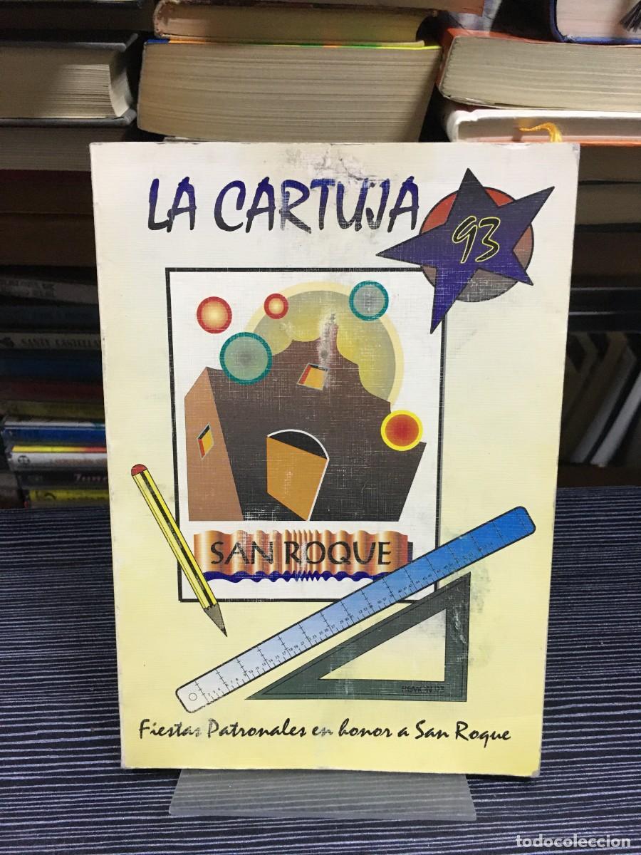Libros: La Cartuja 93 - Fiestas Patronales en honor a San Roque Comisi&oacute;n de Fiestas / Local