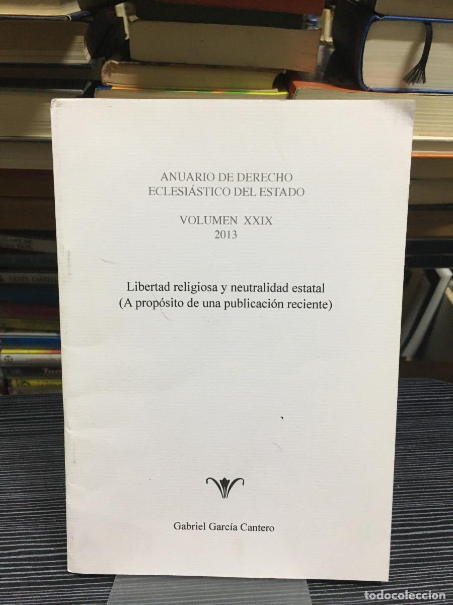 Libros: Anuario de Derecho Eclesi&aacute;stico del Estado (Vol. XXIX, 2013) - Libertad religiosa y neutralidad est