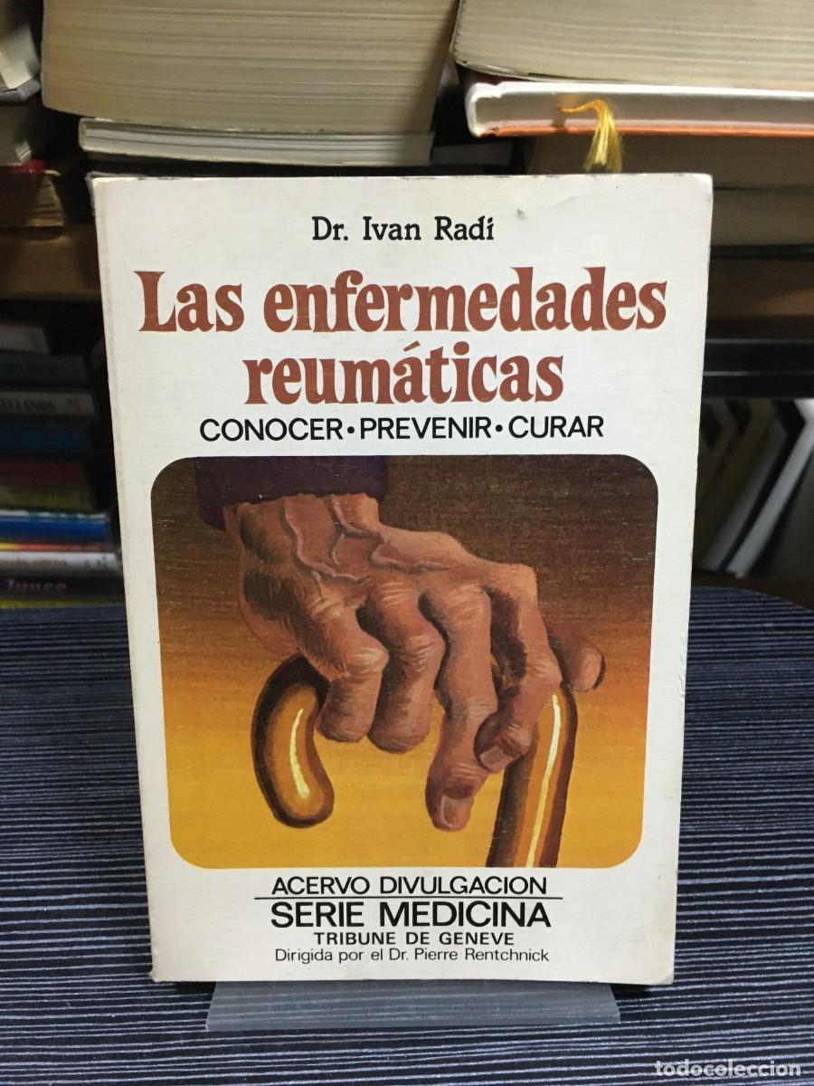 Libros: Las enfermedades reum&aacute;ticas: Conocer, prevenir, curar Dr. Ivan Radi