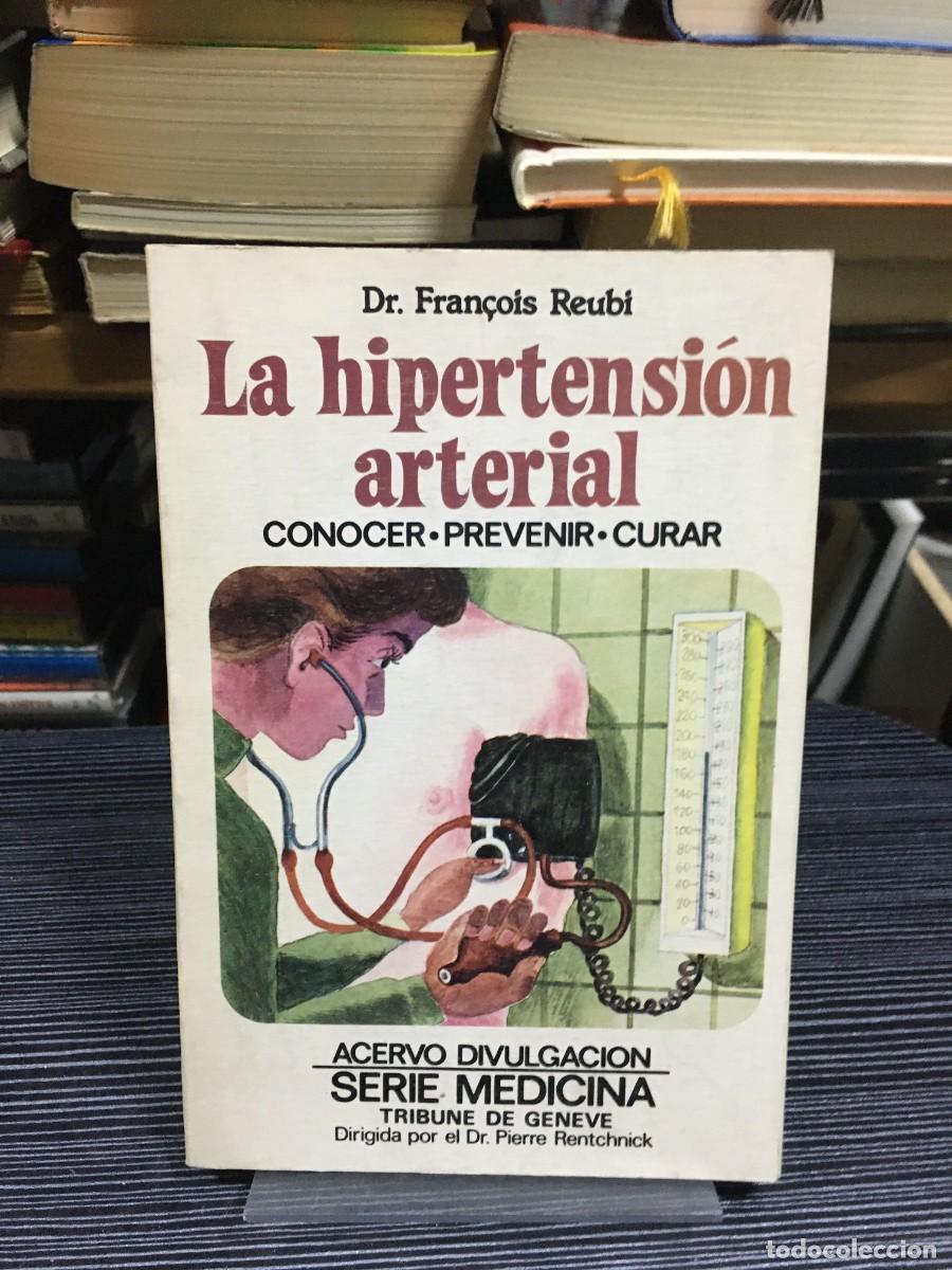 Libros: La hipertensi&oacute;n arterial: Conocer, prevenir, curar Dr. Fran&ccedil;ois Reubi