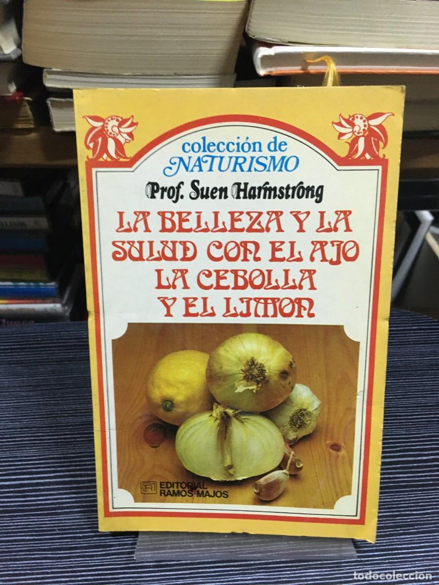 Libros: La belleza y la salud con el ajo, la cebolla y el lim&oacute;n Prof. Suen Harmstrong