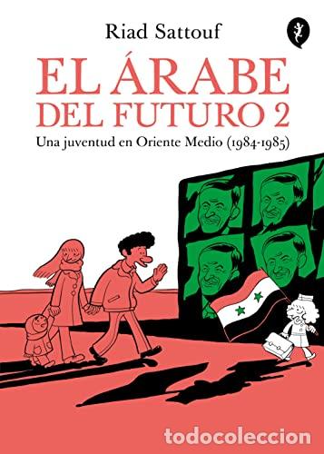 Libros: El &aacute;rabe del futuro 2. Una juventud en Oriente Medio (1984-1985). - Sattouf, Riad