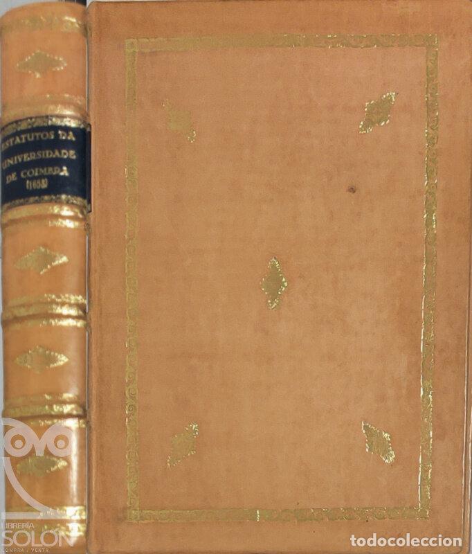 books: Estatutos da universidade de Coimbra (1653). Edi&ccedil;ao fac-similada - Aa. Vv.