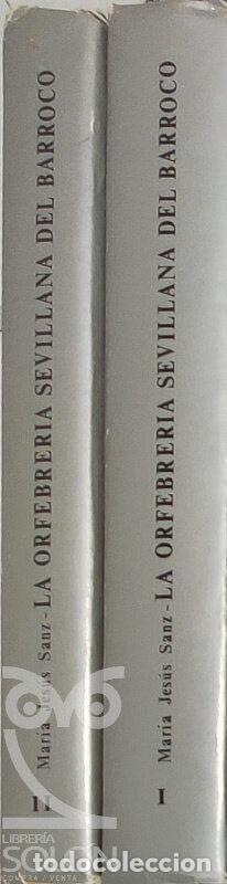 Libros: La orfebrer&iacute;a sevillana del Barroco - 2 Vols. - Mar&iacute;a Jes&uacute;s Sanz