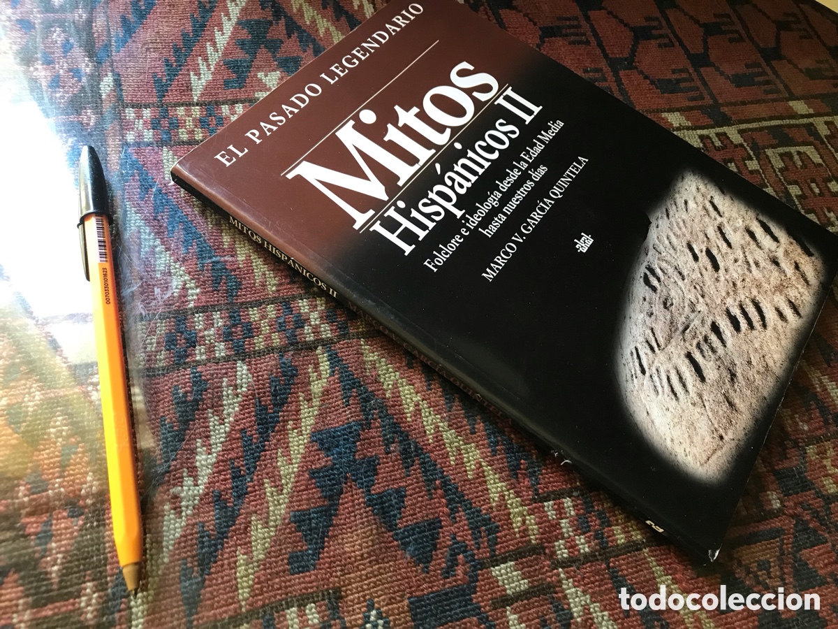 Libros: Mitos hisp&aacute;nicos II. Marco V. Garc&iacute;a Quintela. Akal