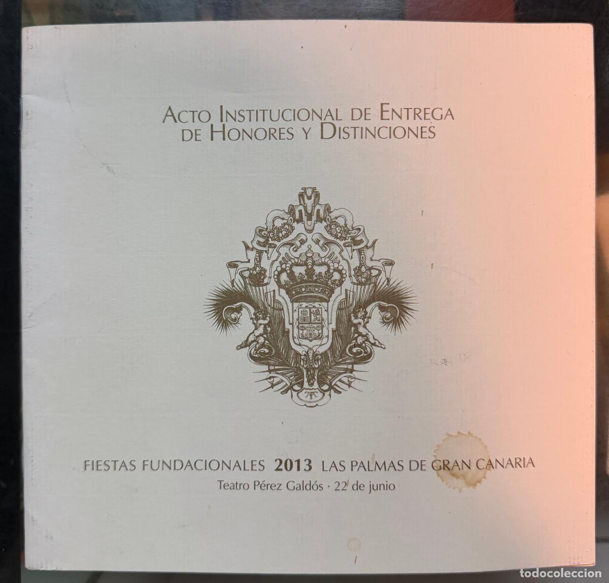 Libros: ACTO INSTITUCIONAL DE ENTREGA DE HONORES Y DISTINCIONES - FIESTAS FUNDACIONALES 2013 - CANARIAS