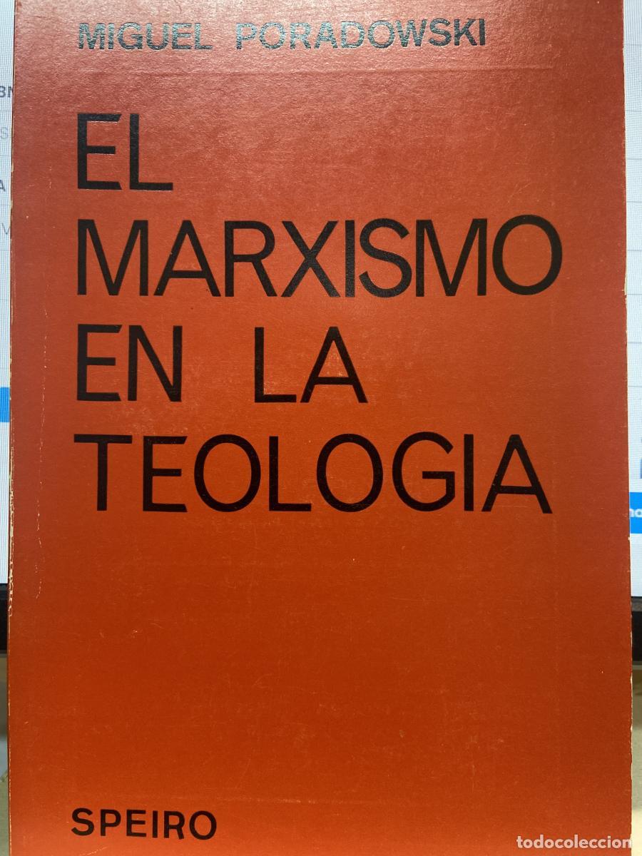 Libros: El Marxismo en la Teologia. - Miguel Poradowski