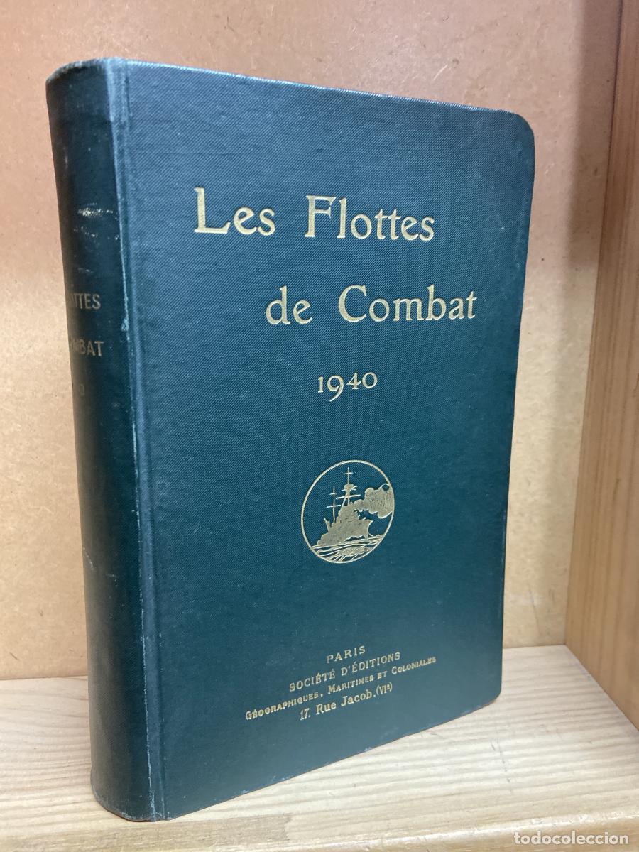 Libros: LES FLOTTES DE COMBAT. 1940 - Commandant de Balincourt