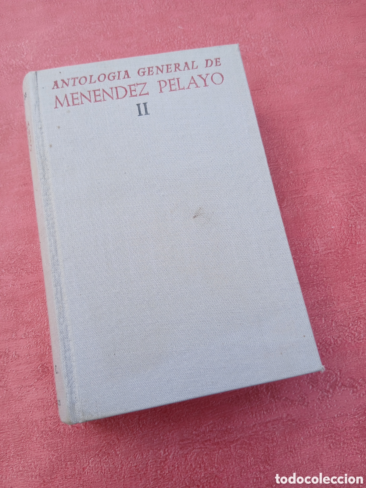 Libros: Antolog&iacute;a General de Men&eacute;ndez Pelayo II.
