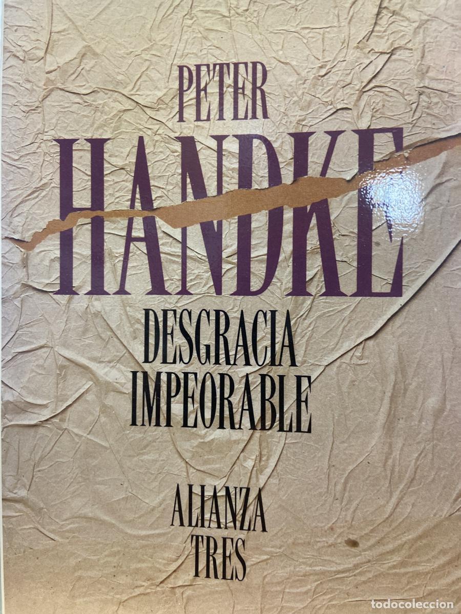 Libros: Desgracia impeorable. Relato - Peter Handke