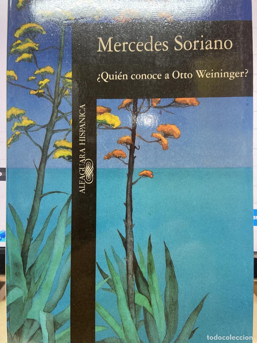 Libros: &iquest;QUIEN CONOCE A OTTO WEININGER? - MERCEDES SORIANO