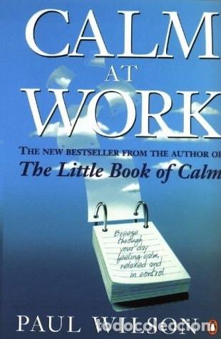 Libros: Calm at Work - Paul Wilson