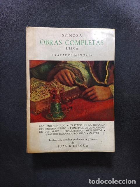 Libros: Spinoza - Obras completas. &Eacute;tica y tratados menores