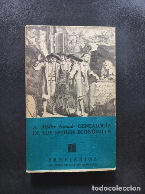 Libros: A. M&uuml;ller-Armack - Genealog&iacute;a de los estilos econ&oacute;micos