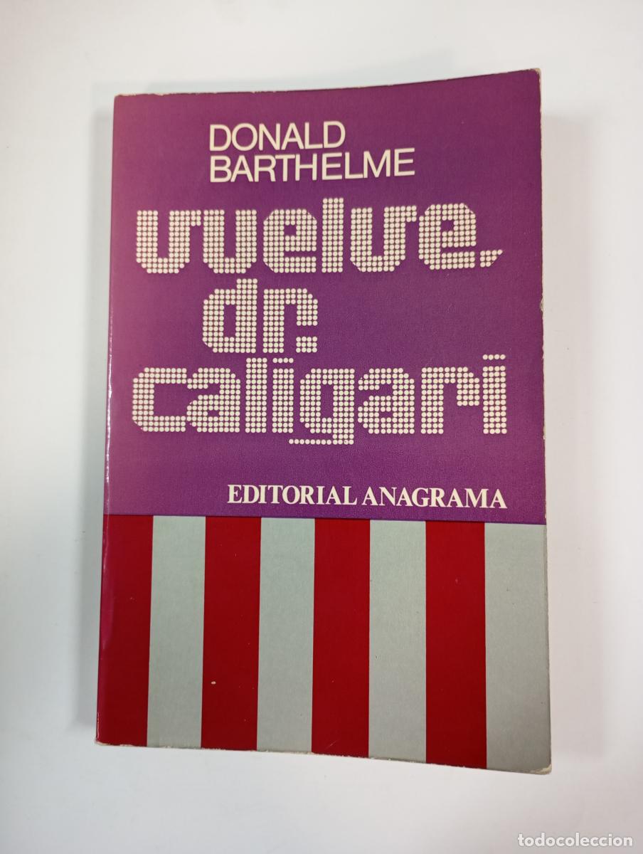 B&uuml;cher: Vuelve, doctor Caligari. - Donald Barthelme. TDK22