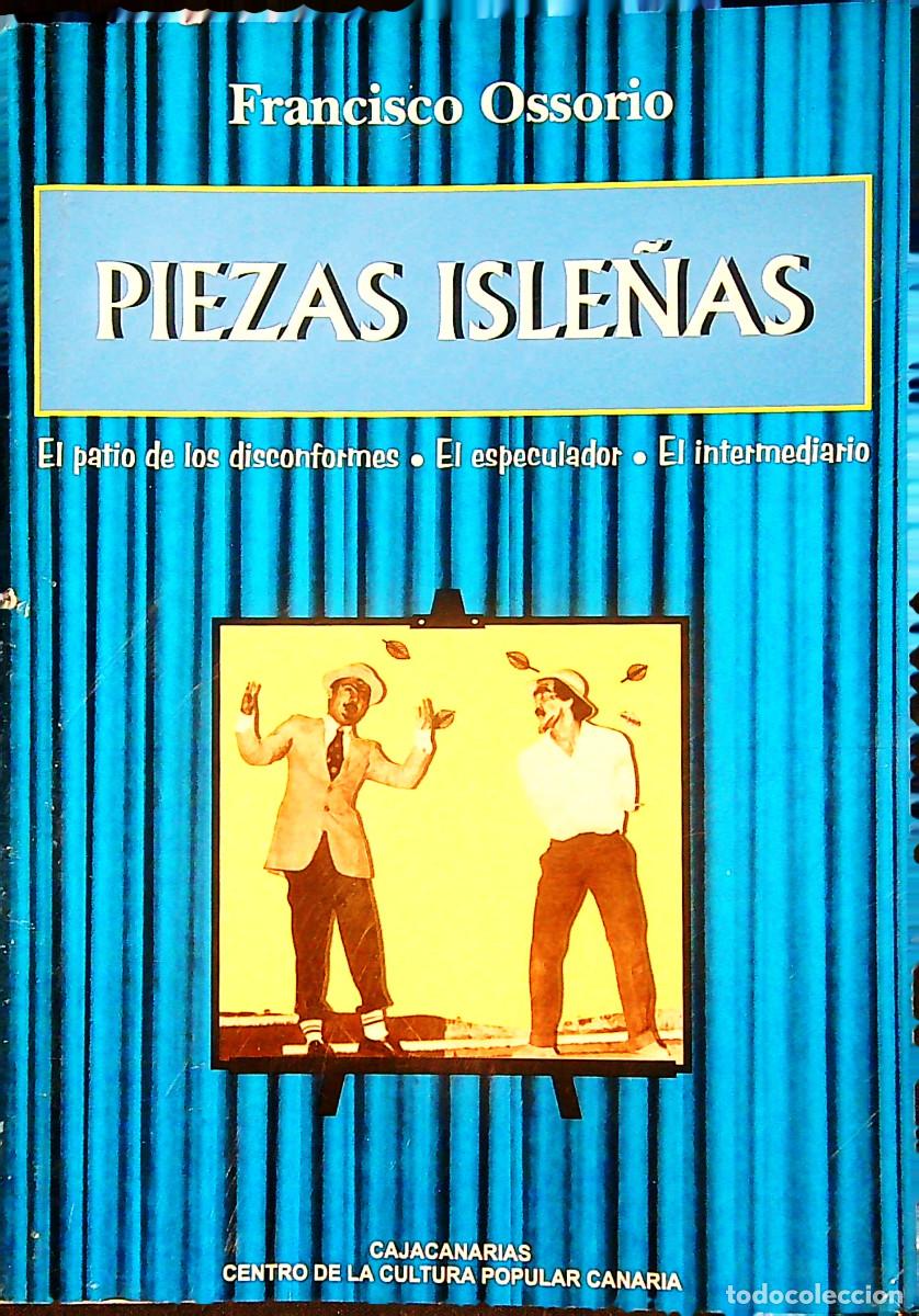 Libros: PIEZAS ISLE&Ntilde;AS - FRANCISCO A. OSSORIO ACEVEDO - 1998 - TENERIFE - CANARIAS