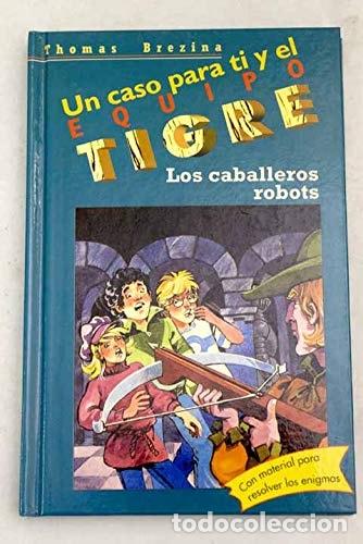 Libros: Los caballeros robots - Thomas Brezina