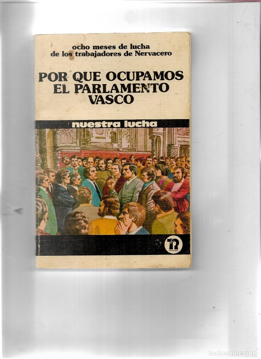 Libros: POR QUE OCUPAMOS EL PARLAMENTO VASCO NUESTRA LUCHA