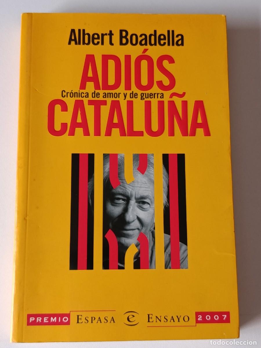 Livres: ADIOS CATALU&Ntilde;A ALBERTO BOADELLA