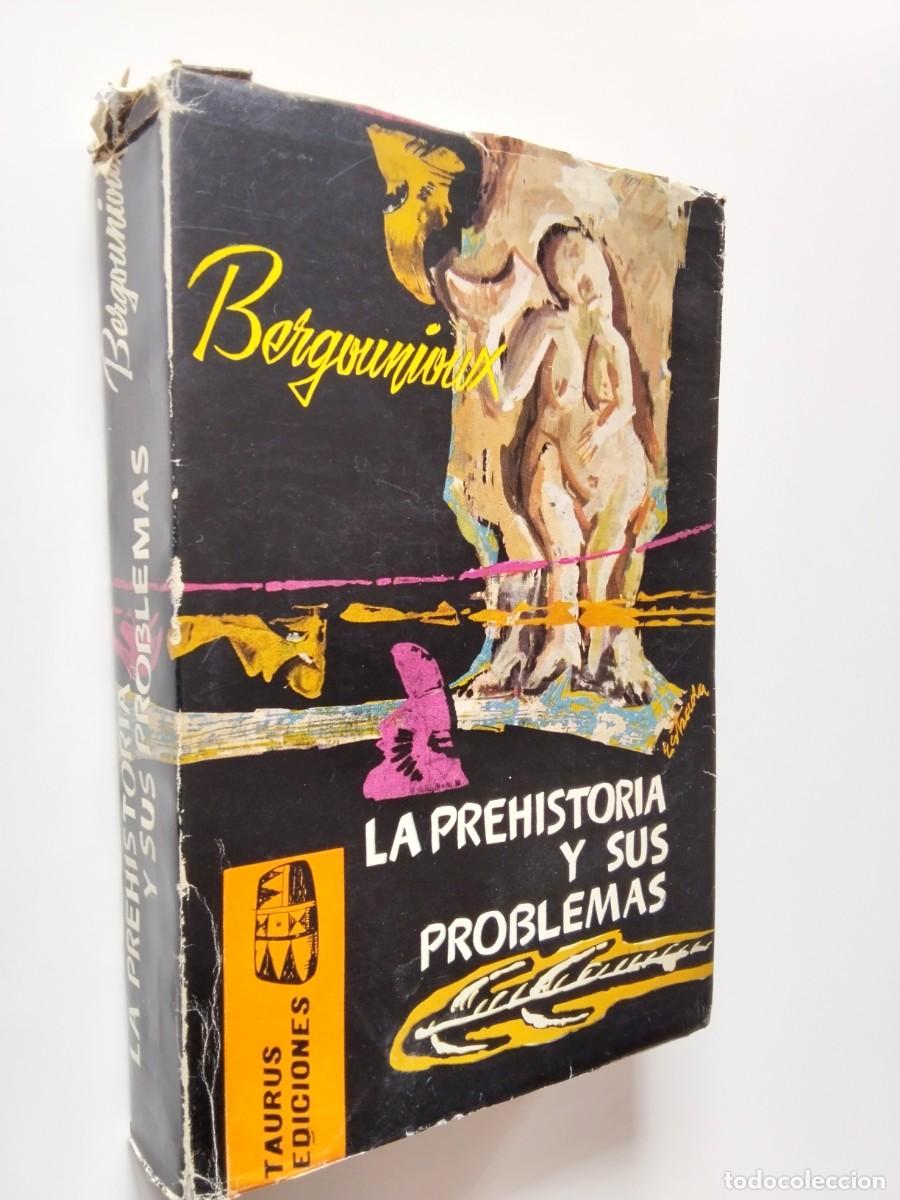 books: R. P. Bergounioux - La Prehistoria y sus problemas
