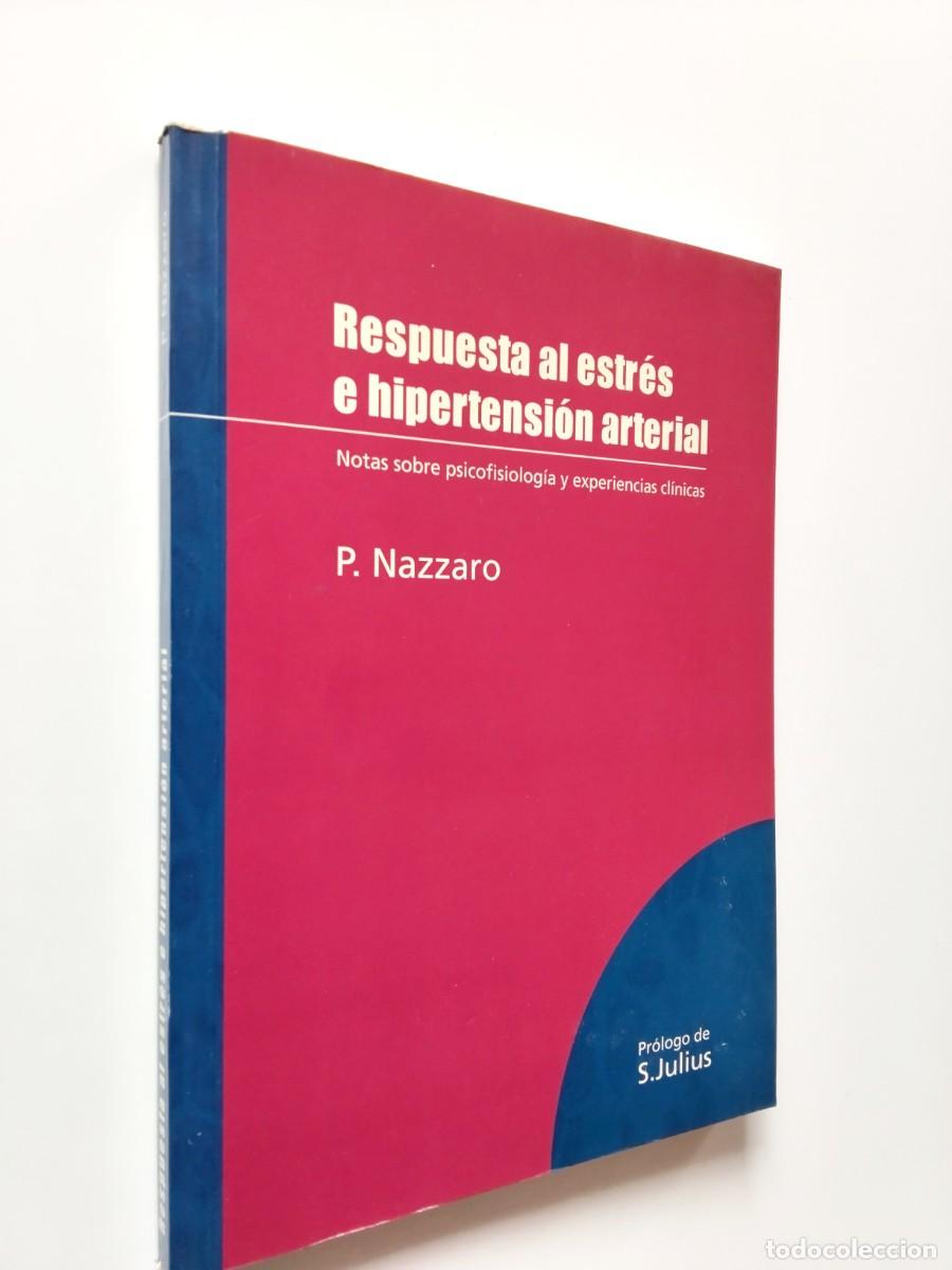 books: P. Nazzaro - Respuesta al estr&eacute;s e hipertensi&oacute;n arterial. Notas sobre psicofisiolog&iacute;a y experiencias