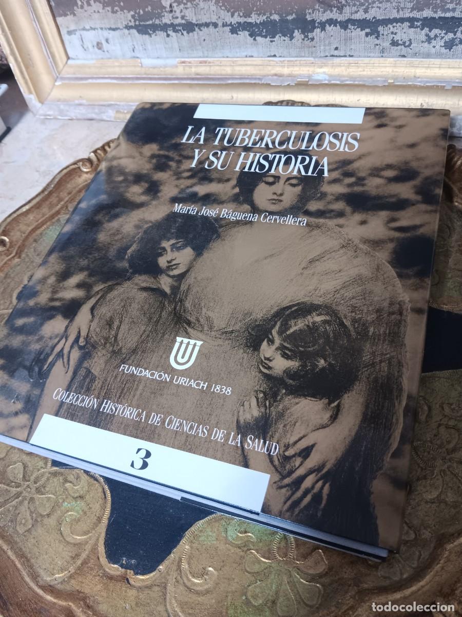 Libros: La tuberculosis y su historia&rdquo; y fue escrito por Mar&iacute;a Jos&eacute; B&aacute;guena Cervellera.Fue publicado por la