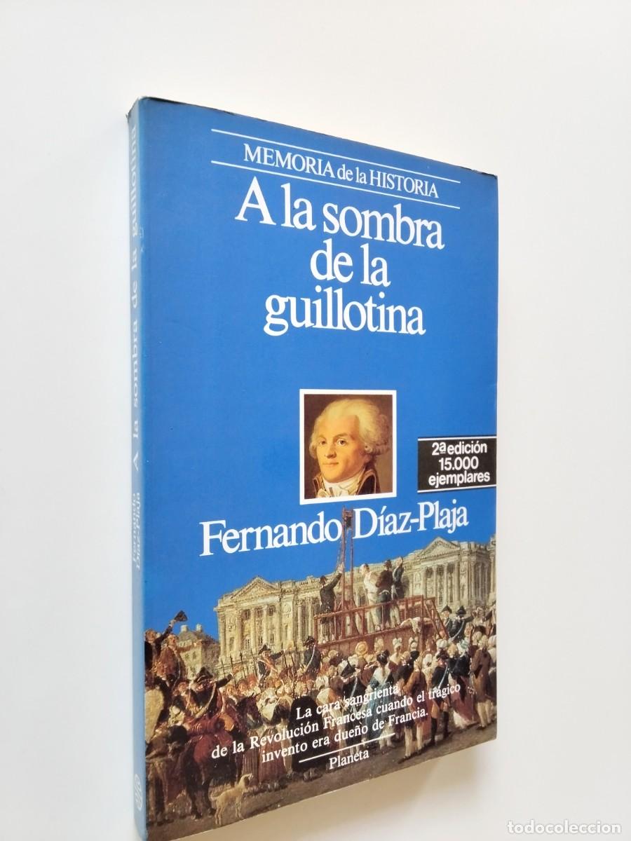 books: Fernando D&iacute;az-Plaja - A la sombra de la guillotina
