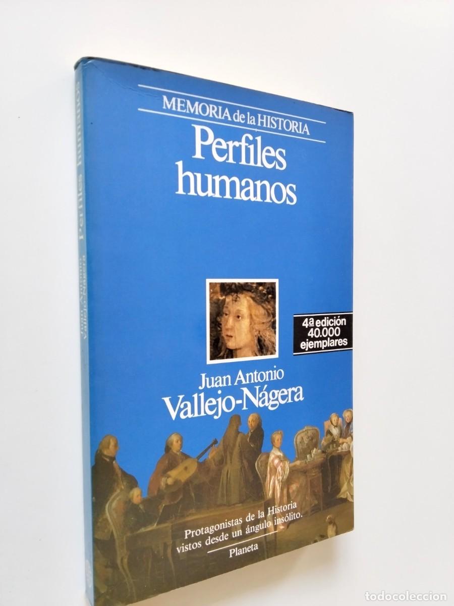 books: Juan Antonio Vallejo-N&aacute;gera - Perfiles humanos