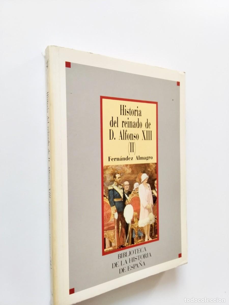 books: Melchor Fern&aacute;ndez Almagro - Historia del reinado de Don Alfonso XIII (II)