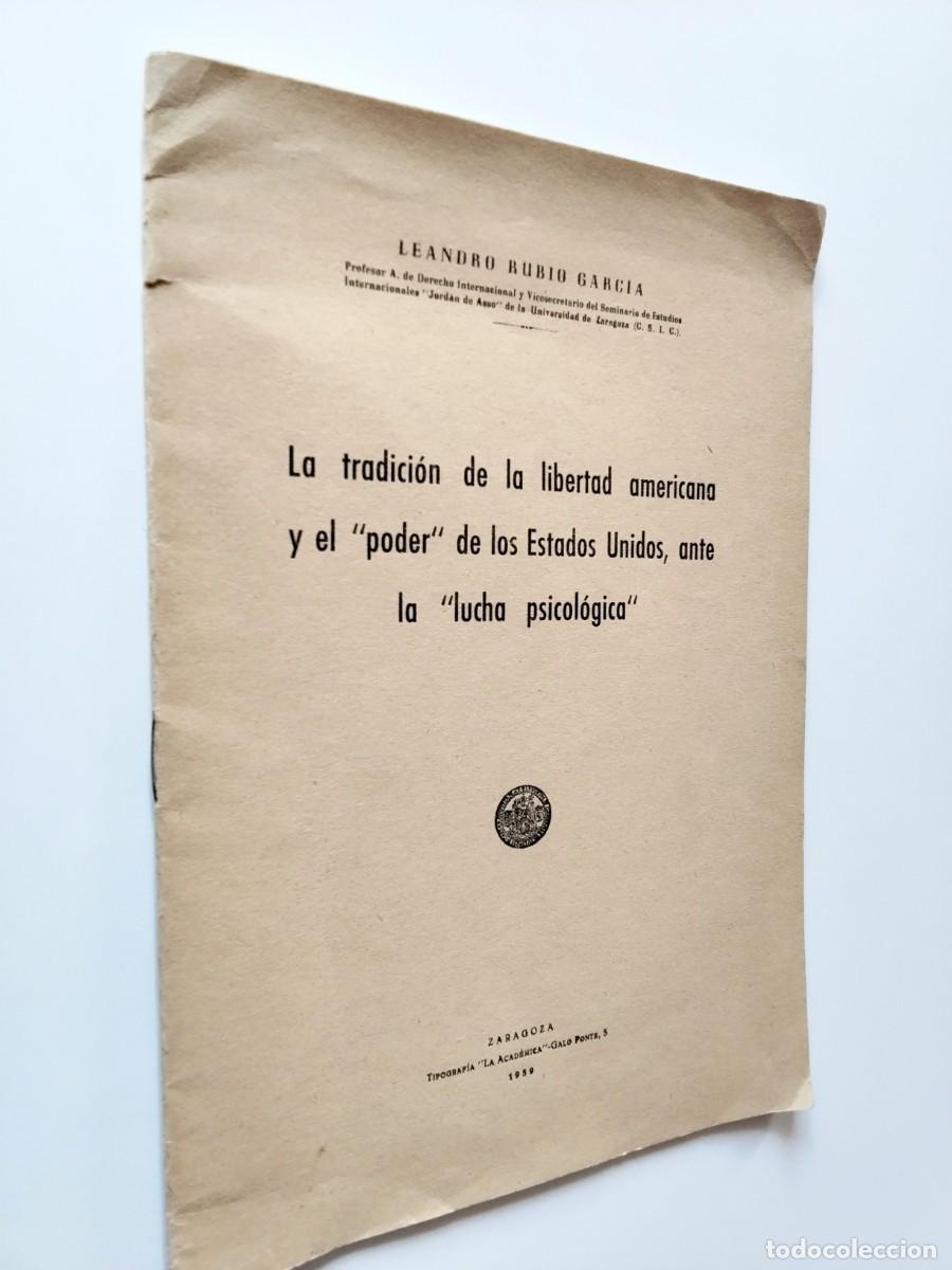 books: Leandro Rubio Garc&iacute;a - La tradici&oacute;n de la libertad americana y el poder de Estados Unidos ante la lu