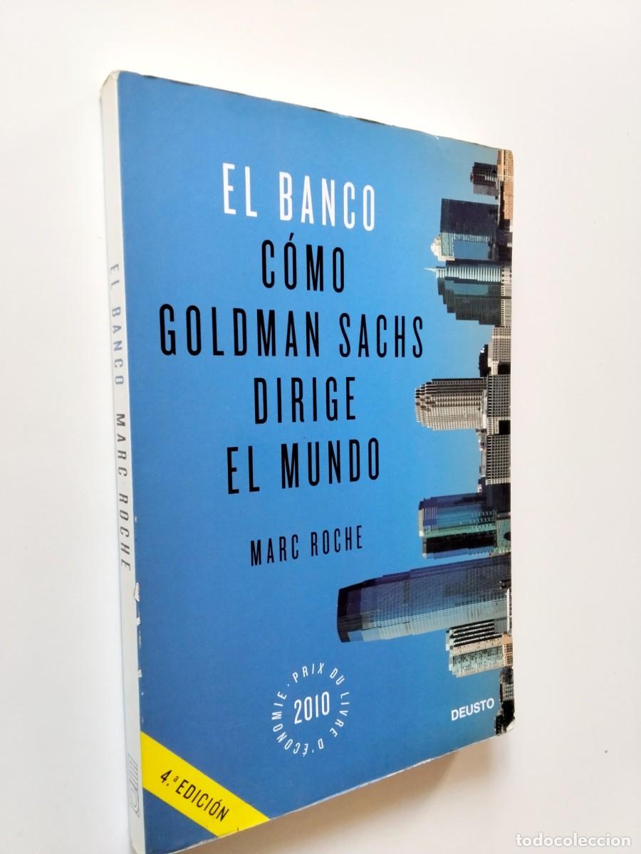 books: Marc Roche - El Banco. C&oacute;mo Goldman Sachs dirige el mundo