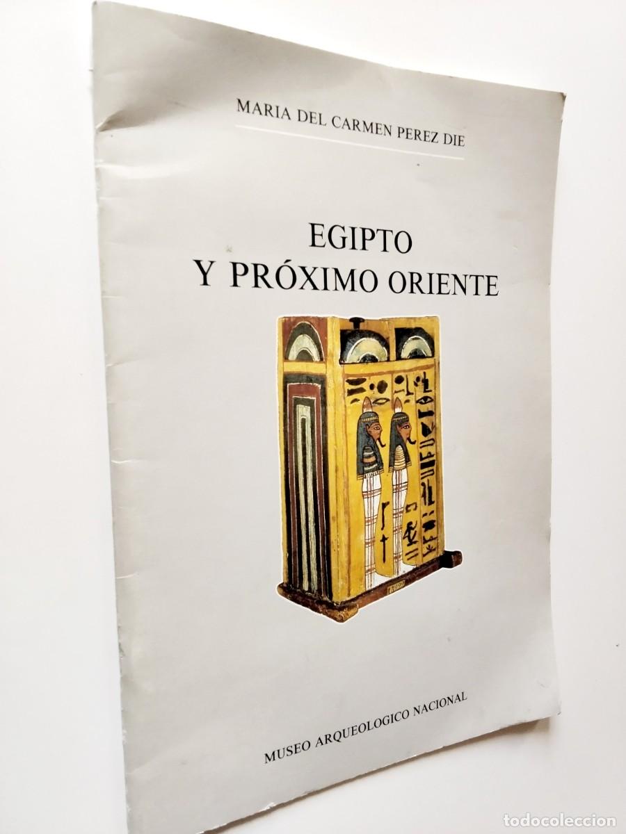 books: Mar&iacute;a del Carmen P&eacute;rez Die - Egipto y Pr&oacute;ximo Oriente