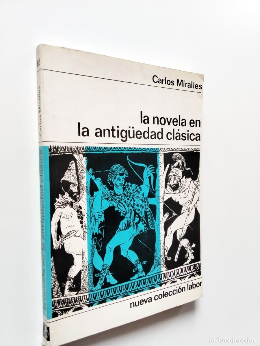books: Carlos Miralles - La novela en la antig&uuml;edad cl&aacute;sica