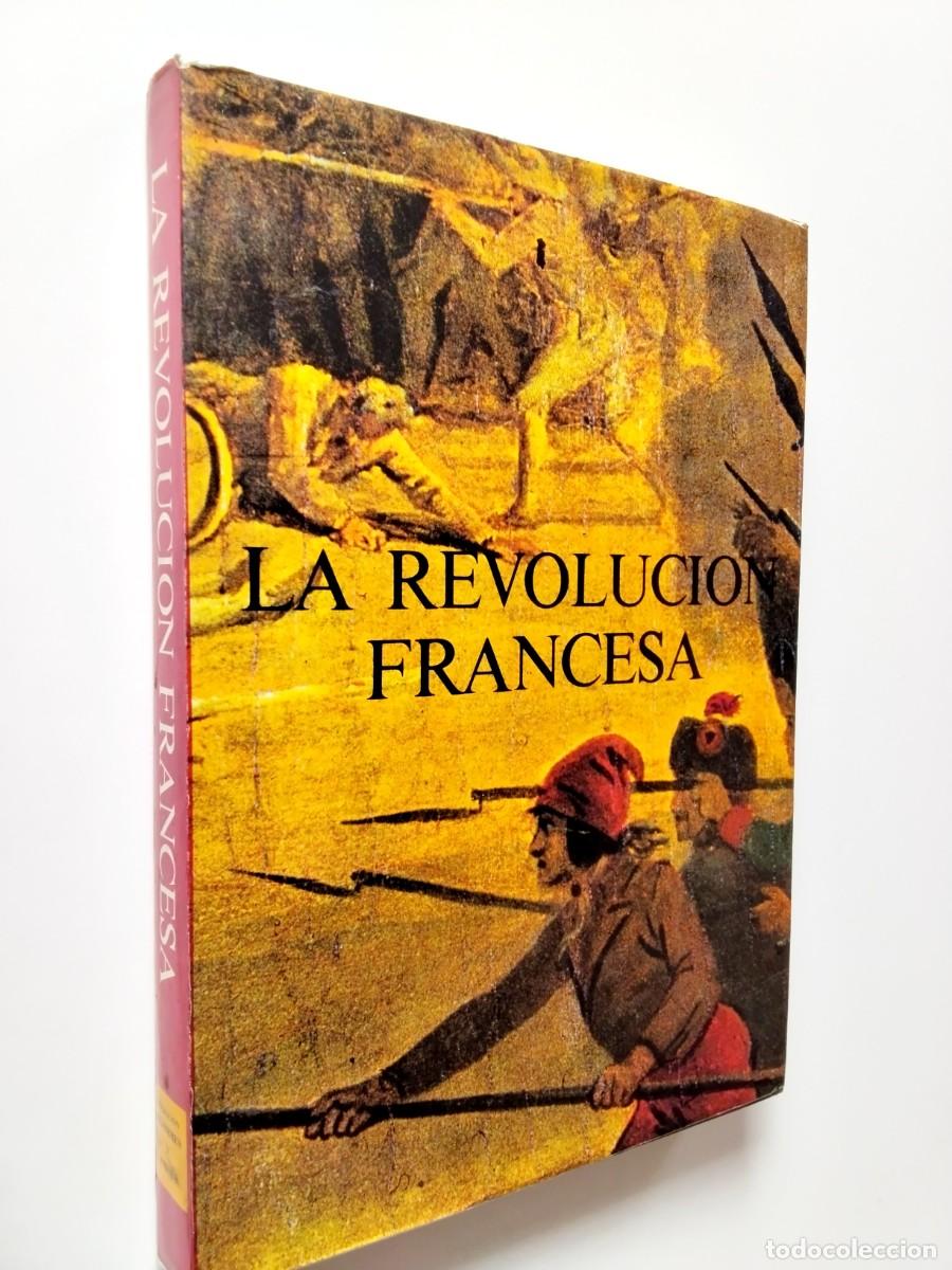 David L. Dowd (Dir.) - La Revoluci&oacute;n Francesa