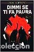 Livres: Dimmi se ti fa paura- 9788809207059