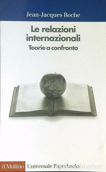 Libri di seconda mano: Le relazioni internazionali. Teorie a confronto- 9788815076724