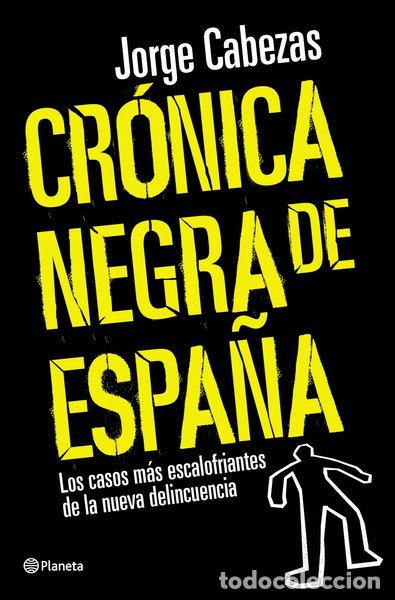 Libros: Cr&oacute;nica negra de Espa&ntilde;a- 9788408090557