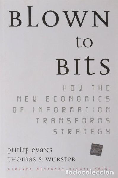 books: Blown to Bits: How the New Economics of Information Transforms Strategy- 9780875848778